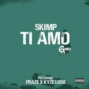 Ti Amo Gmix(feat. Kyze Loso & Fraze) (Explicit)