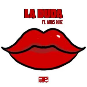 La Duda (feat. Ands Ruiz)