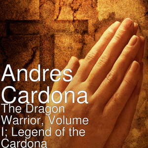 The Dragon Warrior, Volume I; Legend of the Cardona