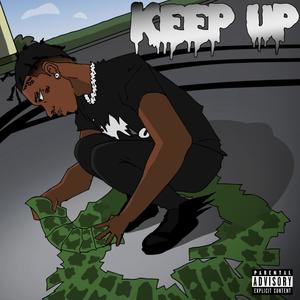 Keep Up (Explicit)