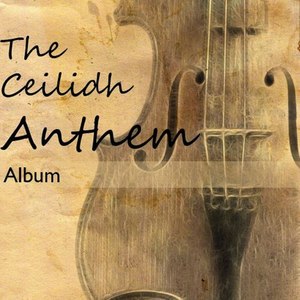 The Ceilidh Anthem Album