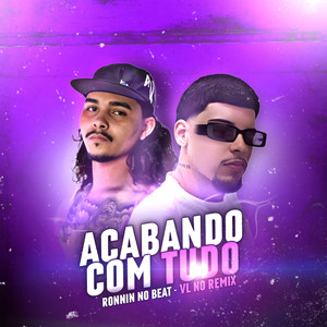 Acabando Com Tudo (Explicit)