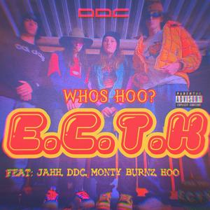 Whos Hoo? (feat. Jahh, Hoo, DDC & E.C.T.K) [Explicit]