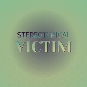 Stereotypical Victim