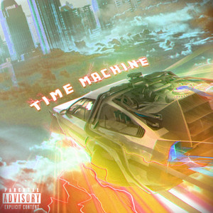 TIME MACHINE (Explicit)