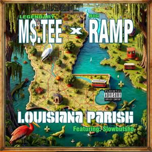 Louisiana Parish (feat. Slowbusho) (Explicit)