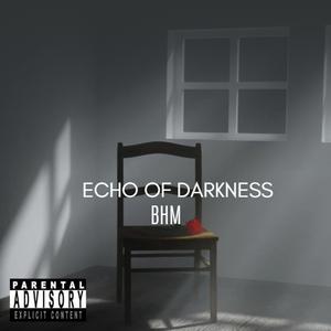 Echo of Darkness (Explicit)
