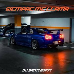 SIEMPRE ME LLAMA (Turreo Edit)