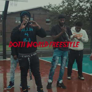 Dotti World Freestyle (Explicit)