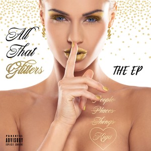 All That Glitters (Explicit)