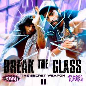 THE SECRET WEAPON II: Break The Glass! (Explicit)