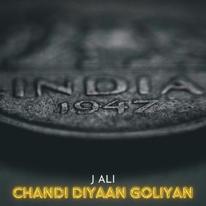 Chandi Diyaan Goliyan (Lyrical)