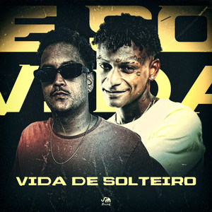 Vida de Solteiro (Explicit)