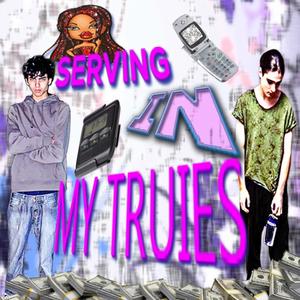 Serving In My Truies (feat. arsenicc) [Explicit]