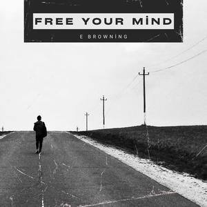 FREE YOUR MIND (Explicit)
