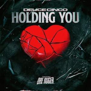 Holding You (Explicit)