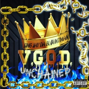 V.G.O.D. Unchained (Explicit)