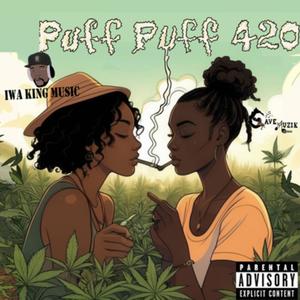 Puff Puff 420