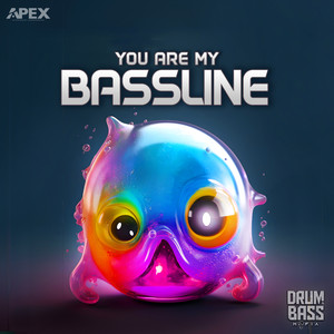 You Are My Bassline