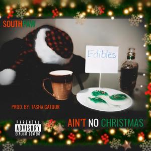 Ain't No Christmas (Explicit)