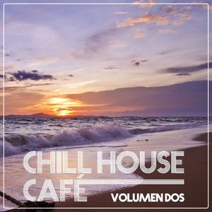 Chill House Cafè - Chill House Flavours (Vol. Dos)