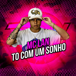 Tô Com um Sonho (Explicit)