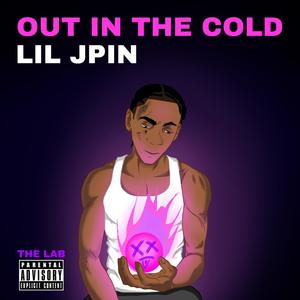 Out In The Cold (Explicit)