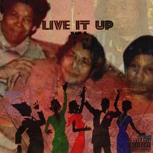 live it up (Explicit)
