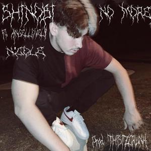 No more (feat. N'cole & AngelLovely) (Explicit)