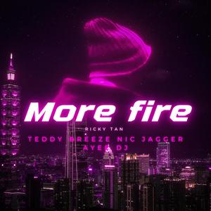 More fire (Explicit)