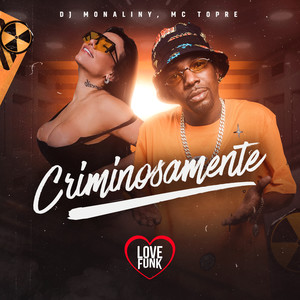 Criminosamente (Explicit)