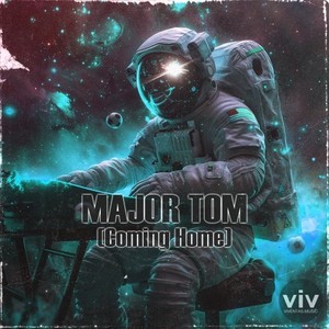 Major Tom (Coming Home)