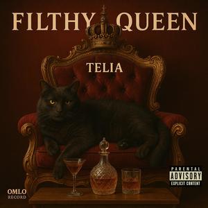 Filthy Queen (Explicit)