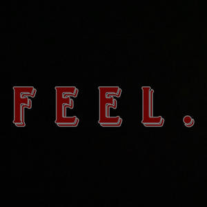 FEEL. (Explicit)