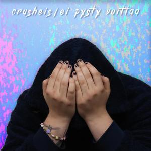 Crusheis/Ei Pysty Voittaa (Explicit)