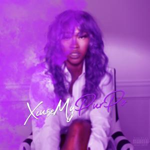 XcuseMyPurPo (Explicit)