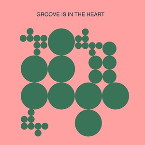 Groove Is in the Heart