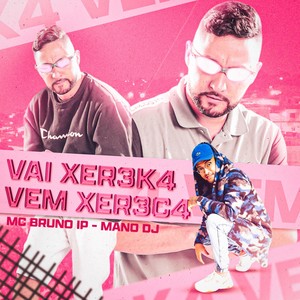 Vai Xer3K4 Vem Xer3C4 (Explicit)