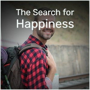 The Search for Happiness