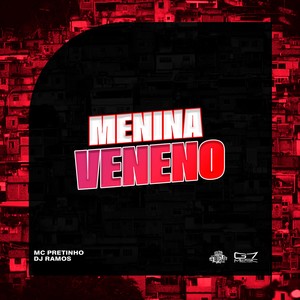 Menina Veneno (Explicit)