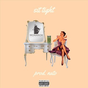 Sit Tight(feat. R.I.P. Ak & Kingh) (Explicit)