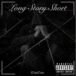 Long Story Short (Explicit)