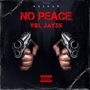 No Peace (Explicit)