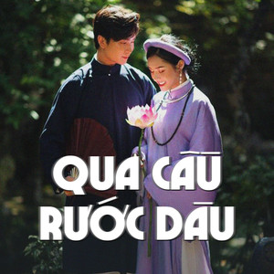 DanhKa - Qua Cầu Rước Em (Remix)