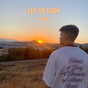 Let us cook (Explicit)