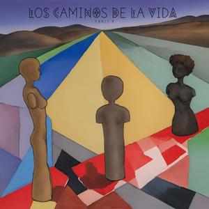 Los Caminos de la Vida