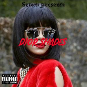 Dior Shades (feat. Joe2x) [Explicit]