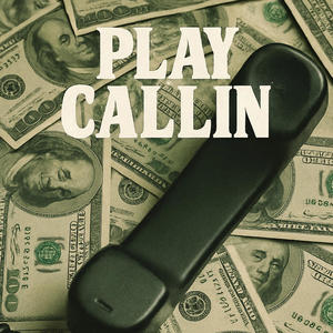 Play Callin (Explicit)