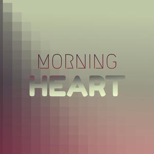 Morning Heart