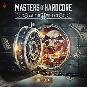 Masters Of Hardcore XLI - Vault Of Violence (Mixed)